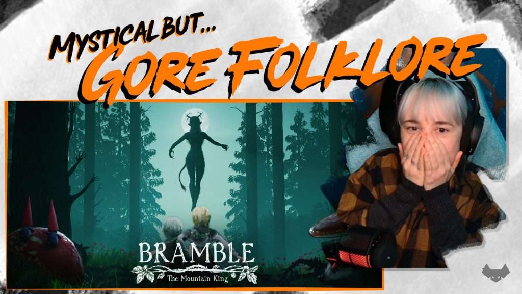 Bramble The Mountain King A Streamer Review