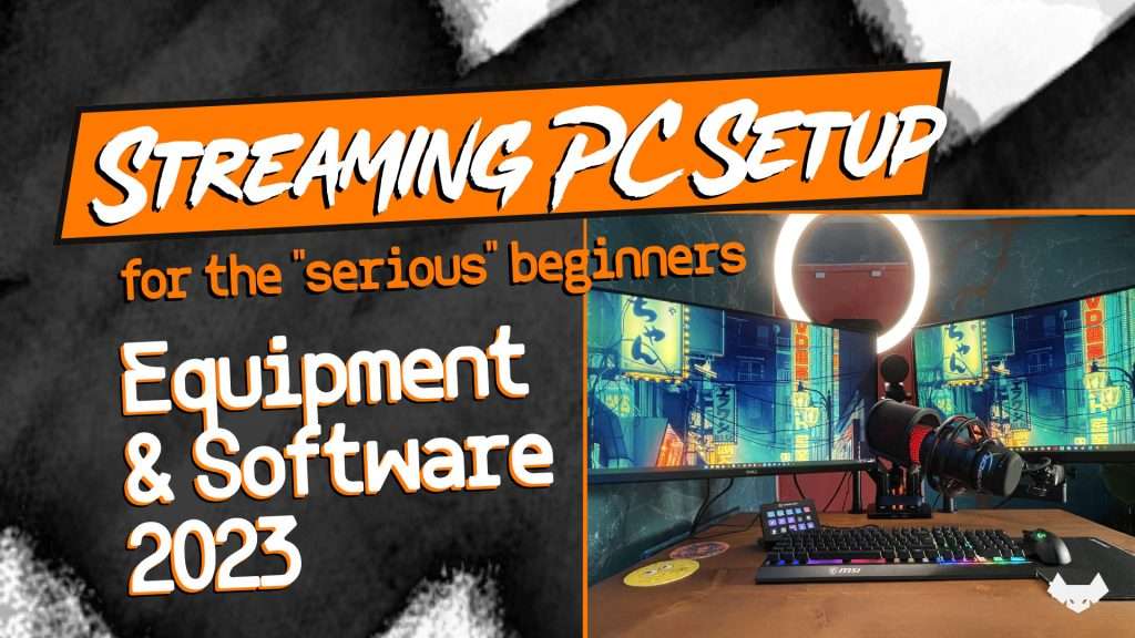 Streaming PC setup in 2023